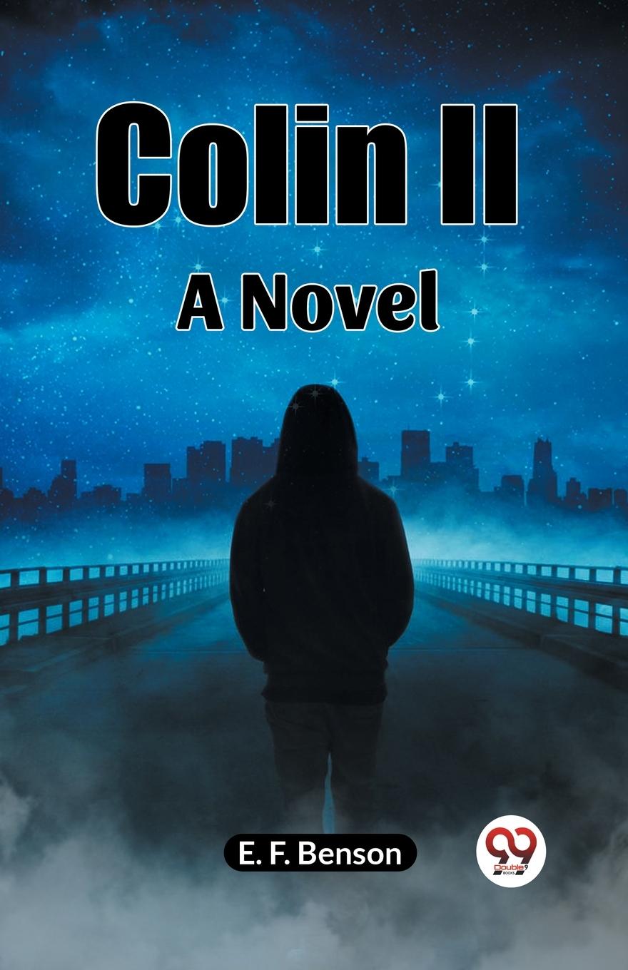 Knjiga Colin II A Novel Benson E. F.