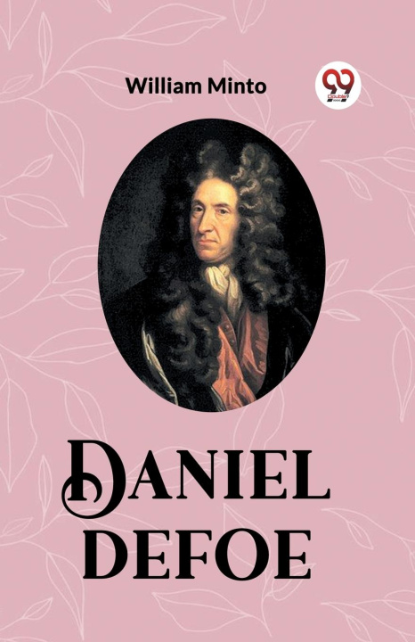 Book DANIEL DEFOE WILLIAM MINTO