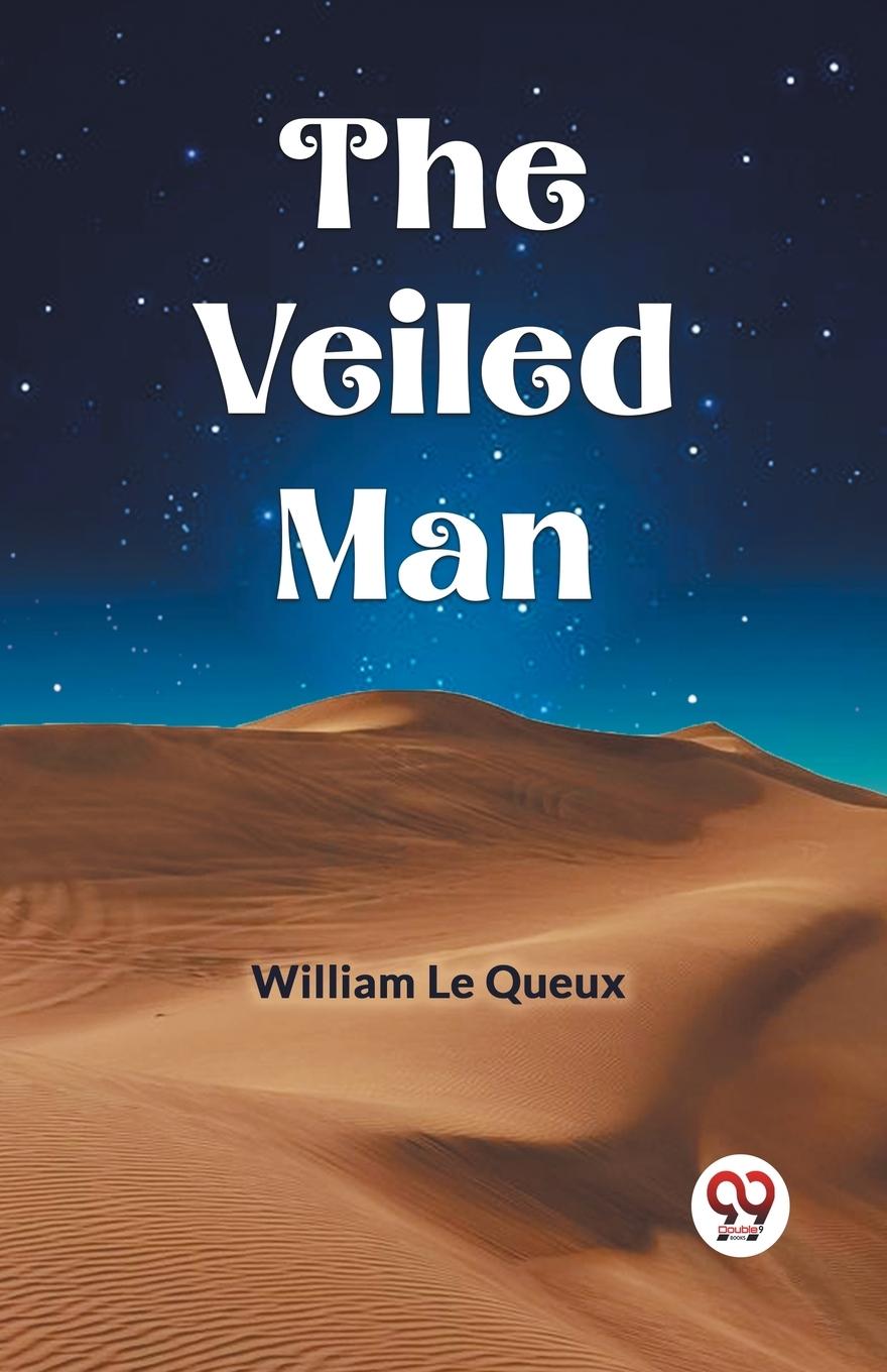 Knjiga The Veiled Man William Le Queux