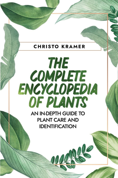 Könyv The Complete Encyclopedia  of Plants 
