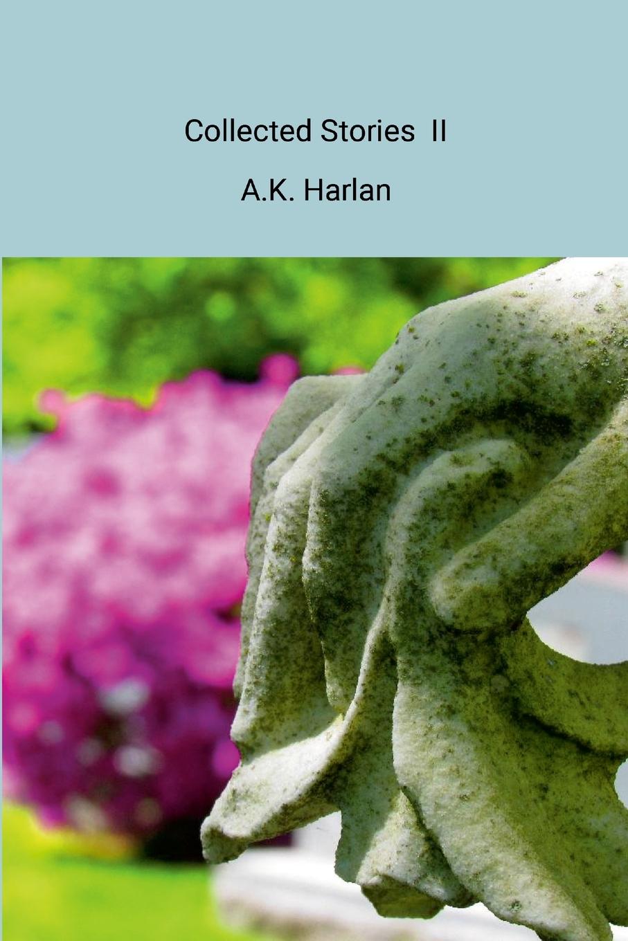 Knjiga Collected Stories II Anne Harlan