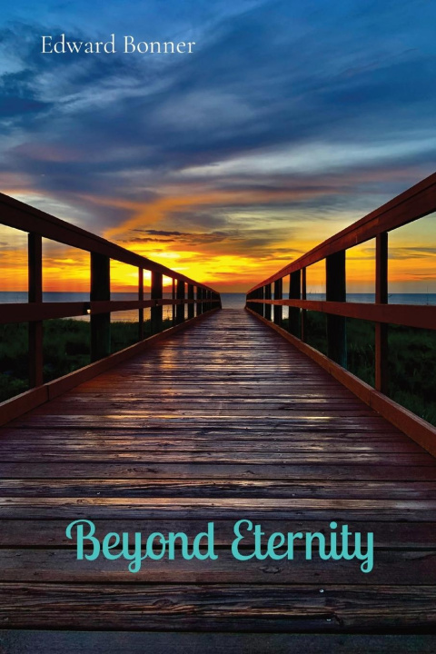 Knjiga Beyond Eternity Edward V Bonner