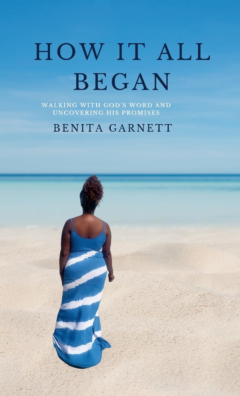 Knjiga How It All Began Benita Garnett