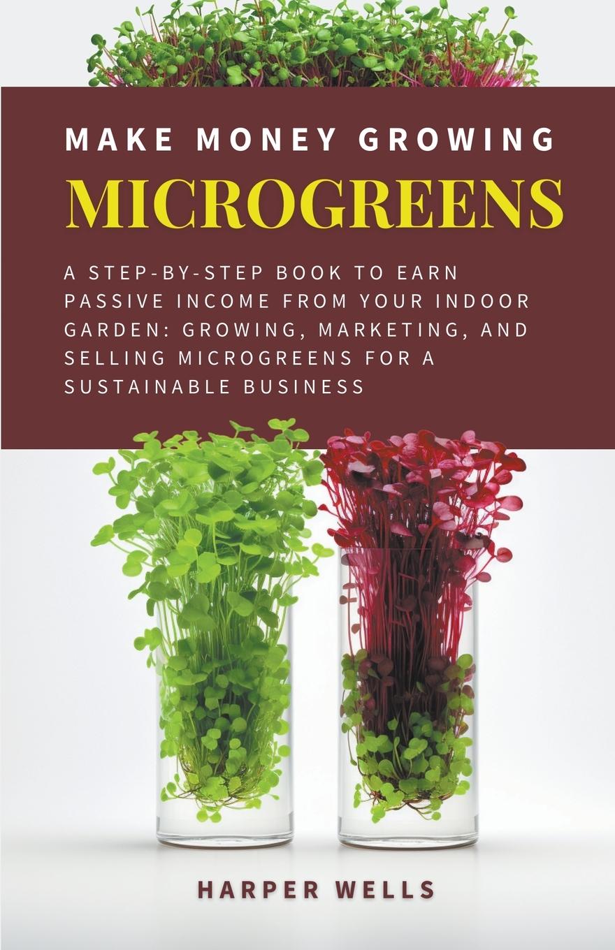 Kniha Make Money Growing Microgreens 