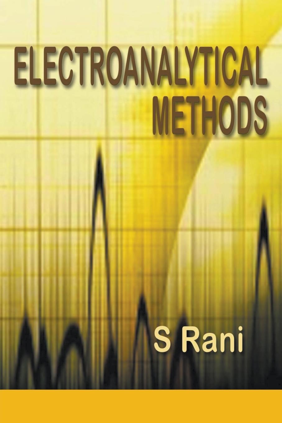 Knjiga ELECTROANALYTICAL METHODS S Rani