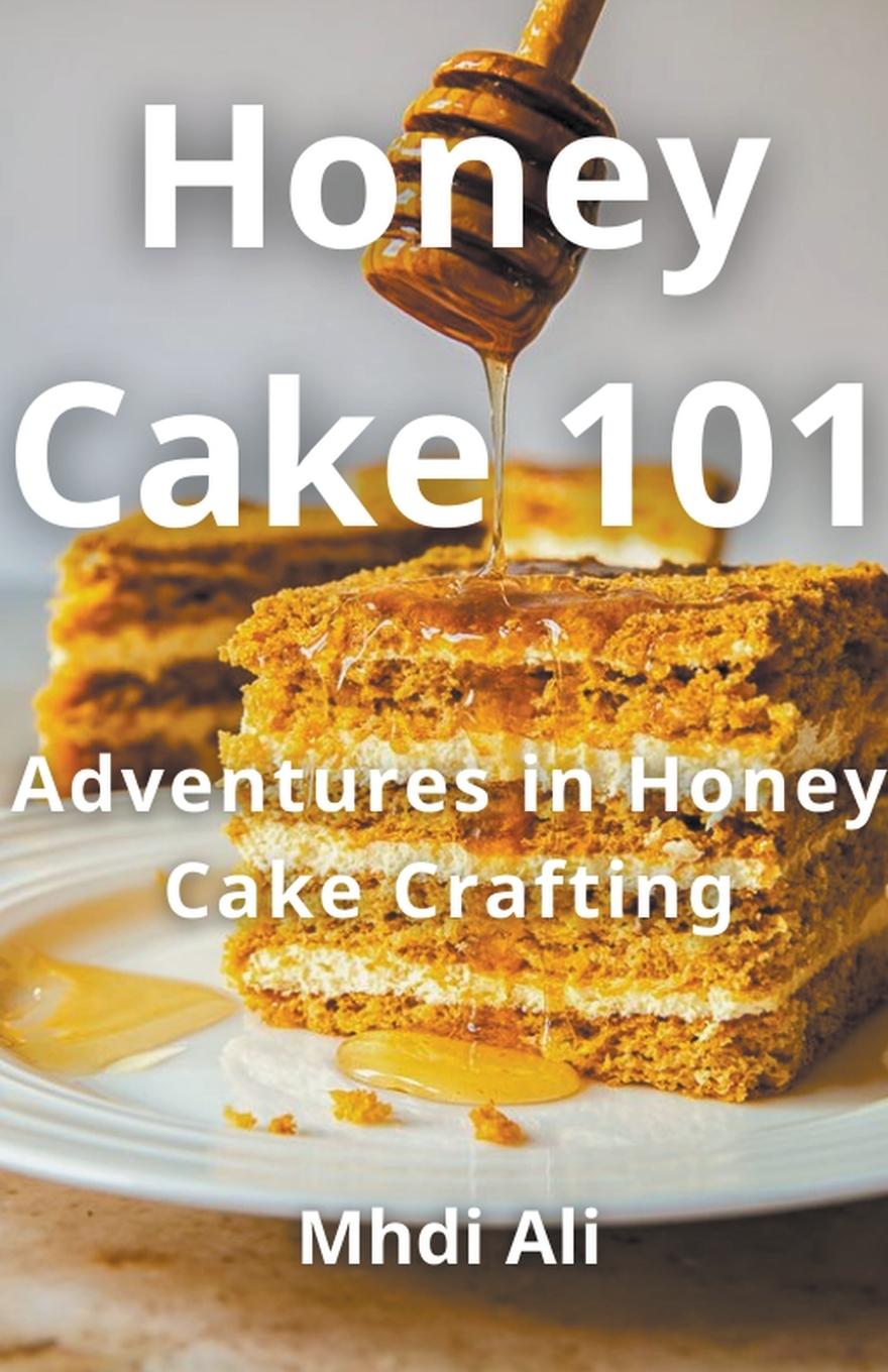 Kniha Honey Cake 101 