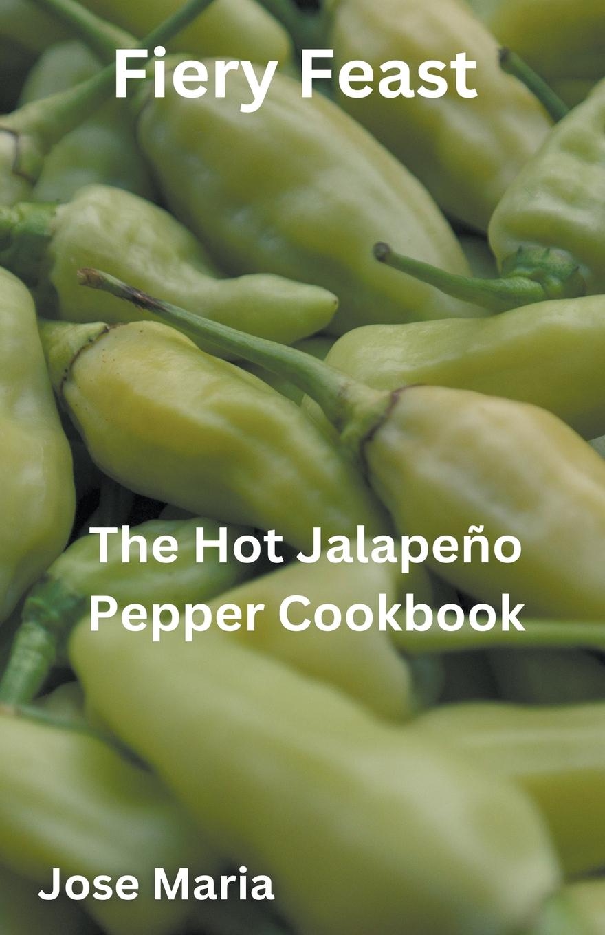 Book Fiery Feast Jose Maria
