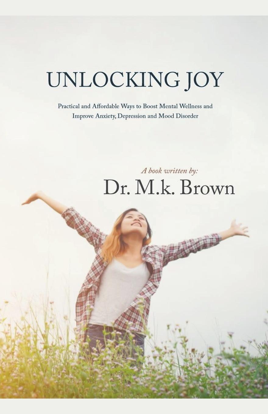 Kniha Unlocking Joy Dr M.k.Brown