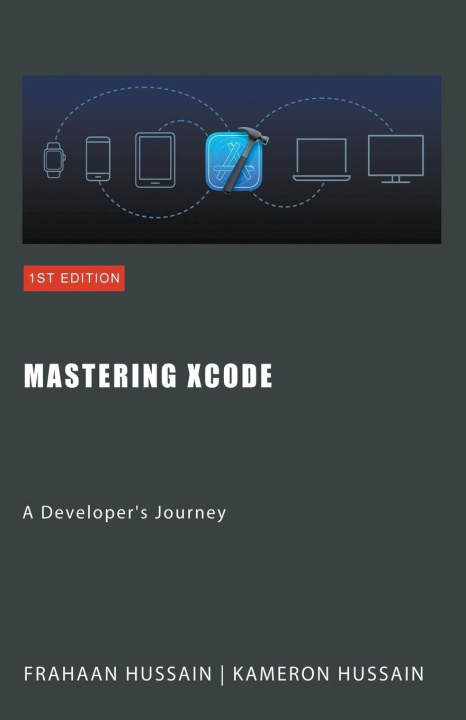 Knjiga Mastering Xcode Frahaan Hussain