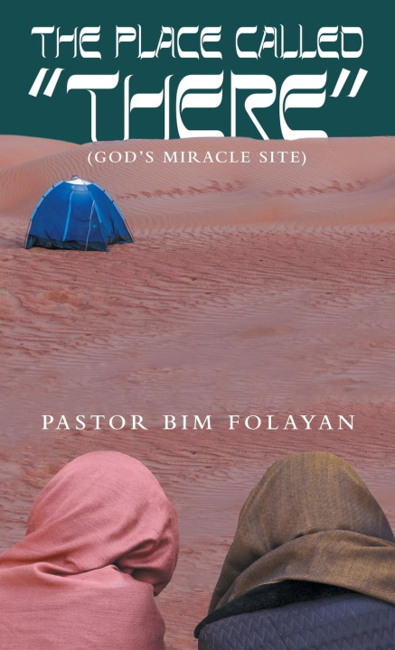 Knjiga The Place Called "There" Pastor Bim Folayan
