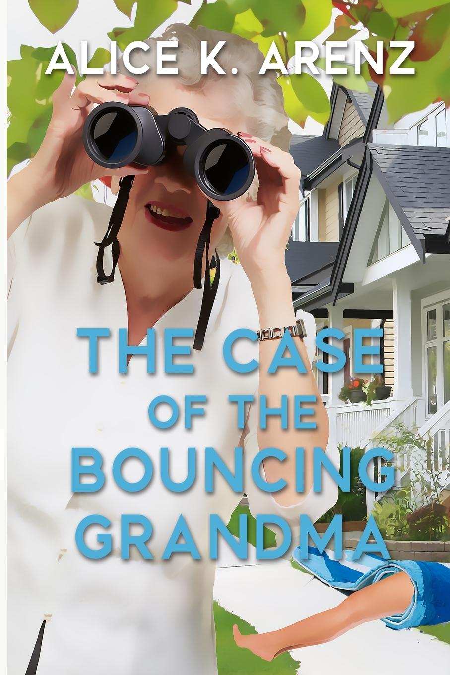Knjiga The Case of the Bouncing Grandma Arenz