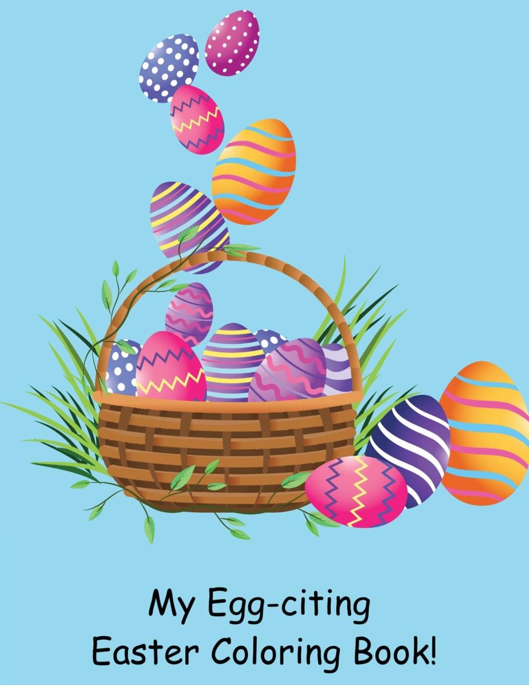 Knjiga My Egg-citing Easter Coloring Book! Susan J. Farese
