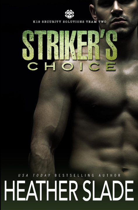 Kniha Striker's Choice Heather Slade