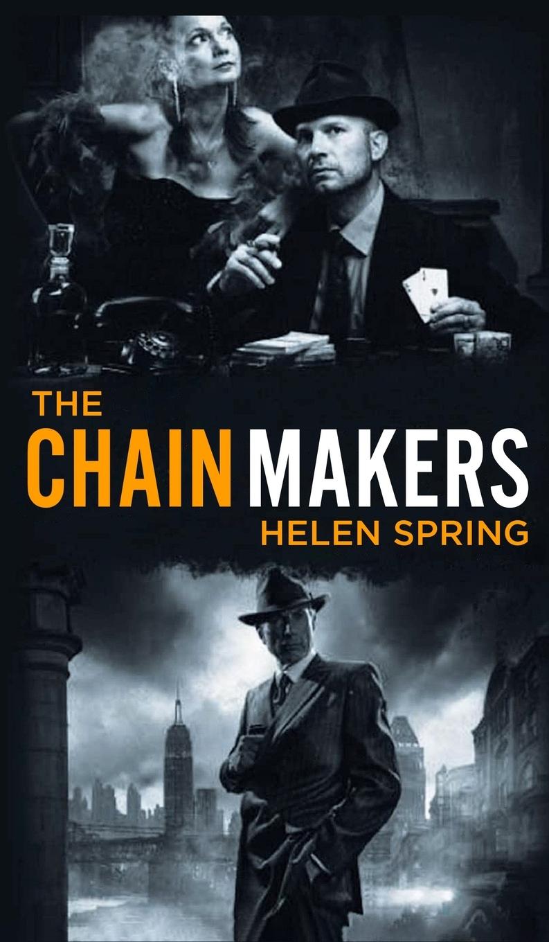 Knjiga The Chainmakers Helen Spring