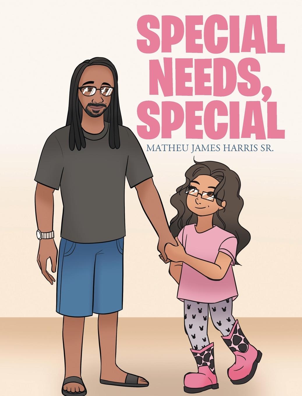 Knjiga SPECIAL NEEDS, SPECIAL Matheu James Harris Sr.