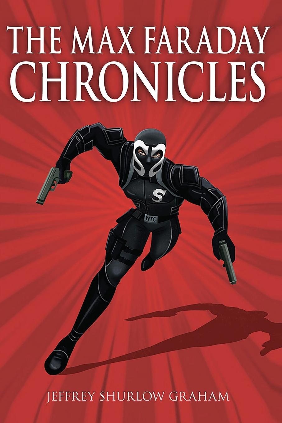 Knjiga The Max Faraday Chronicles Jeffrey Shurlow Graham