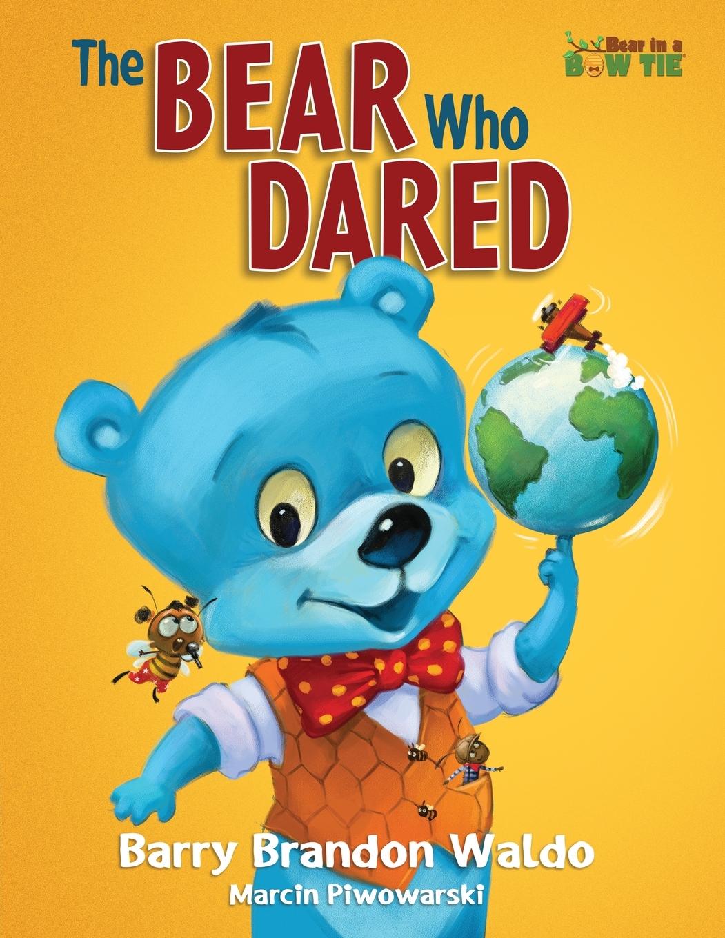 Knjiga The BEAR Who DARED Barry Brandon Waldo