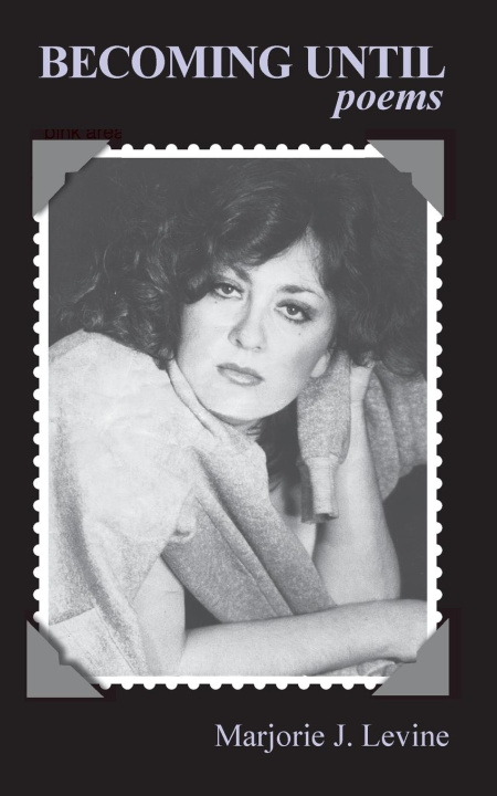 Knjiga Becoming Until Marjorie J. Levine