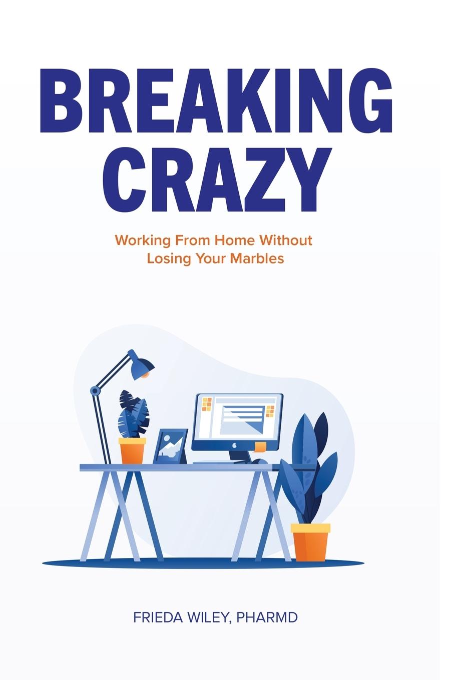 Knjiga Breaking Crazy Frieda Wiley