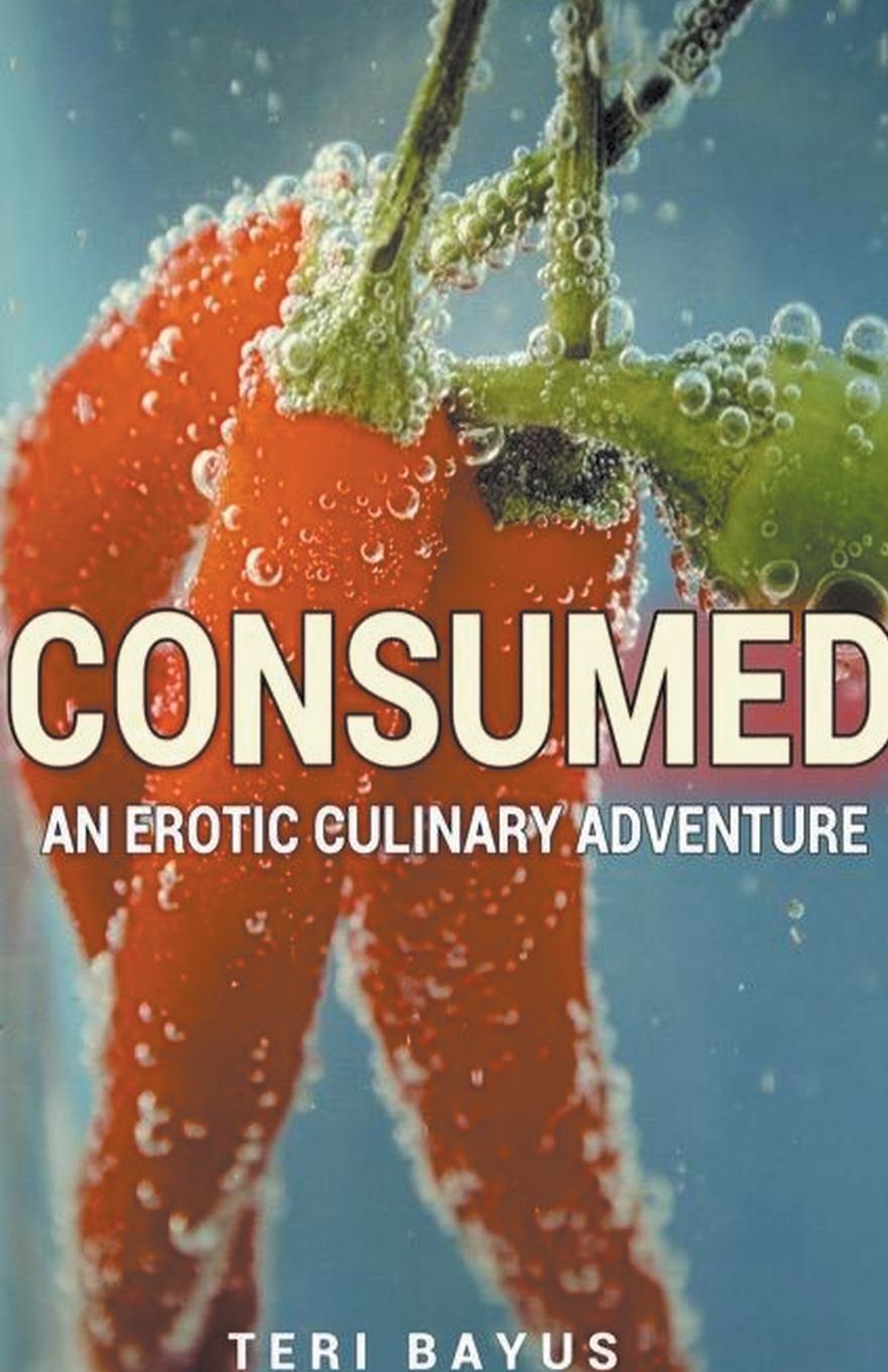 Knjiga Consumed Teri Bayus