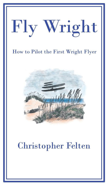 Knjiga Fly Wright Christopher Felten