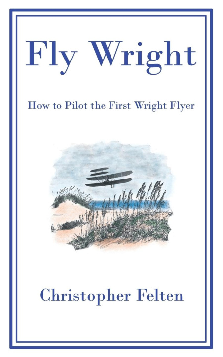 Kniha Fly Wright Christopher Felten