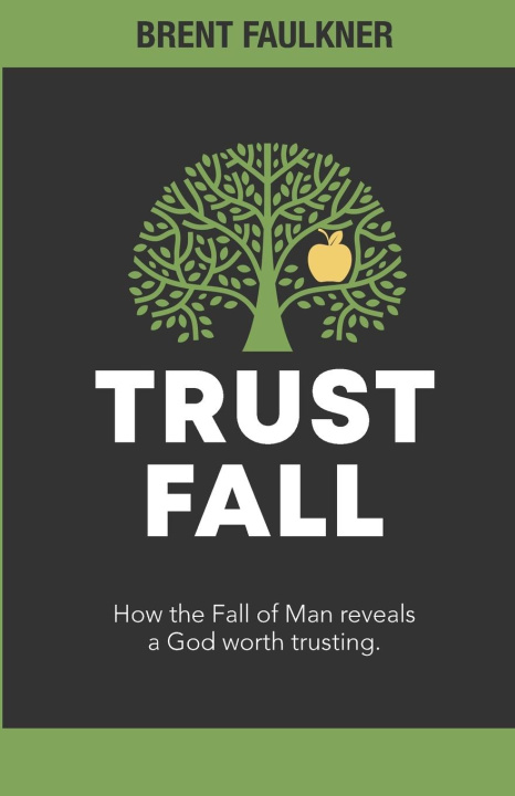 Knjiga Trust Fall Brent Faulkner