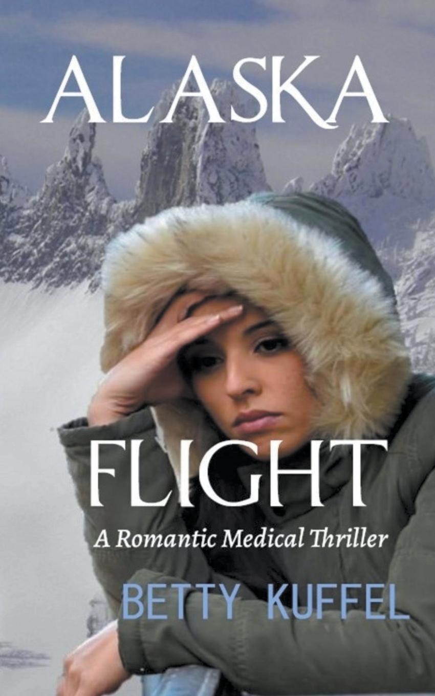 Knjiga Alaska Flight Betty Kuffel