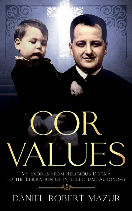 Knjiga COR Values Daniel Robert Mazur