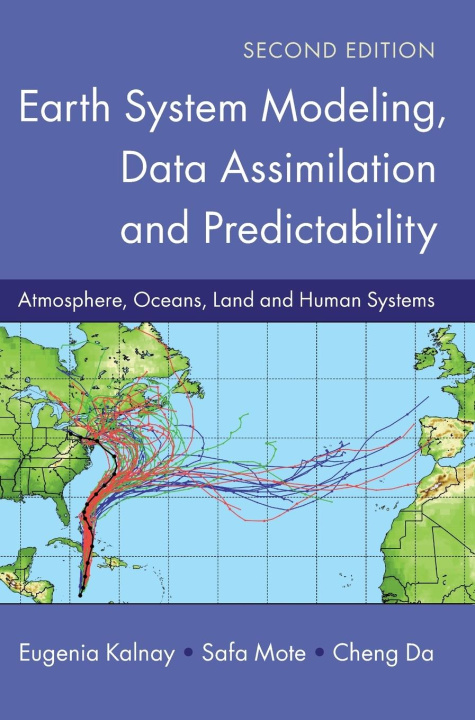 Book Earth System Modeling, Data Assimilation and Predictability Eugenia Kalnay