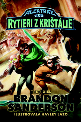 Knjiga Alcatraz verzus rytieri z Krištálie (Alcatraz verzus diabolskí knihovníci 3) Brandon Sanderson