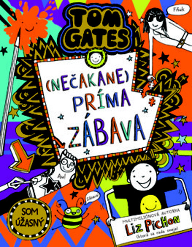 Książka Tom Gates 19: (Nečakane) príma zábava Liz Pichon