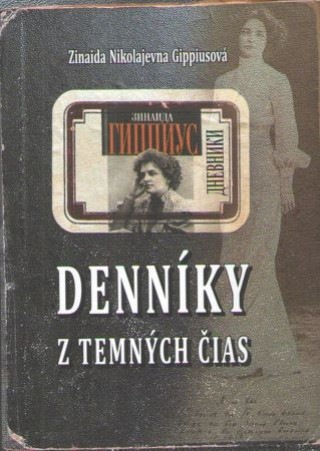 Kniha Denníky z temných čias Nikolajevna Gippisová Zinajda
