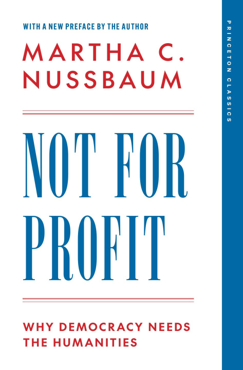 Kniha Not for Profit – Why Democracy Needs the Humanities Martha C. Nussbaum