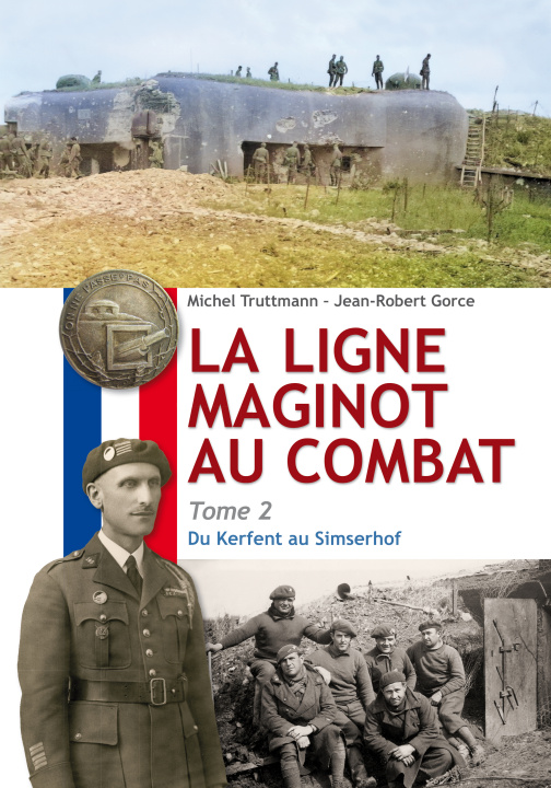 Kniha La ligne Maginot au combat - Tome 2 Truttmann