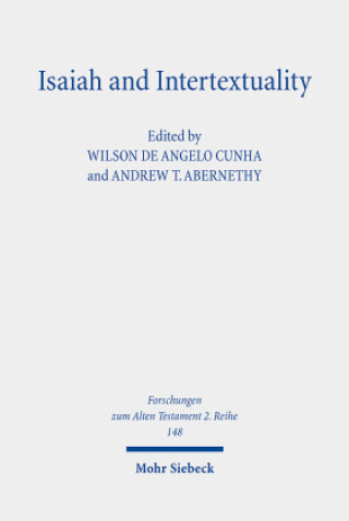 Knjiga Isaiah and Intertextuality Wilson de Angelo Cunha