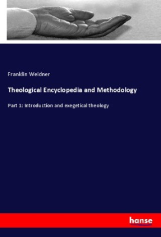 Buch Theological Encyclopedia and Methodology Franklin Weidner