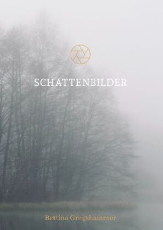 Knjiga Schattenbilder Bettina Gregshammer
