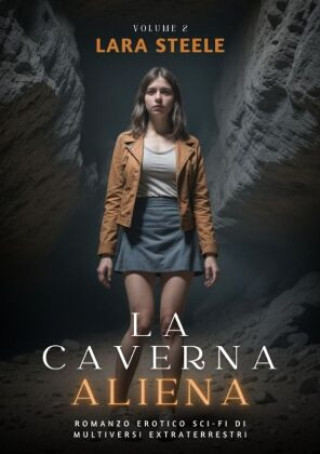 Knjiga La Caverna Aliena Lara Steel