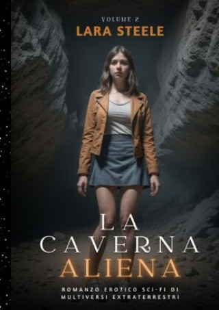 Knjiga La Caverna Aliena Lara Steel