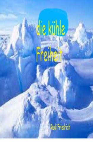 Kniha Die kühle Freiheit - Was erwartet dich morgen Climate zones Weather regions