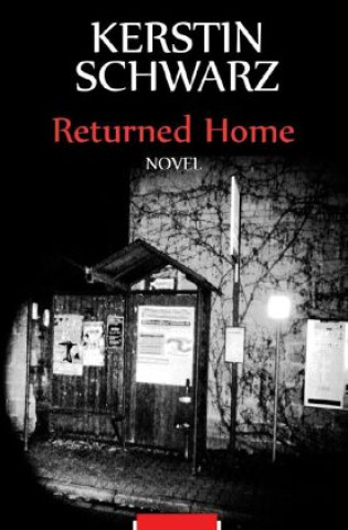 Knjiga Returned Home Kerstin Schwarz