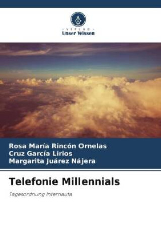 Knjiga Telefonie Millennials Rosa María Rincón Ornelas