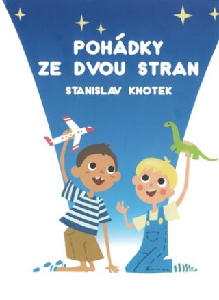 Kniha Pohádky ze dvou stran Stanislav Knotek