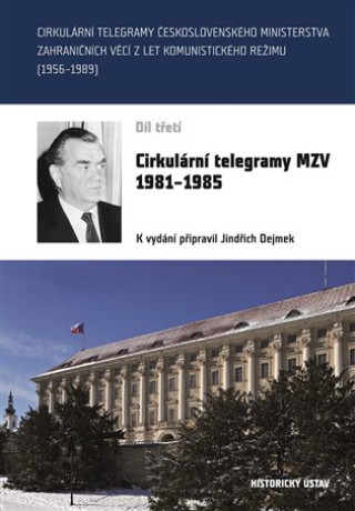 Книга Cirkulární telegramy MZV 1981-1985, III. Jindřich Dejmek