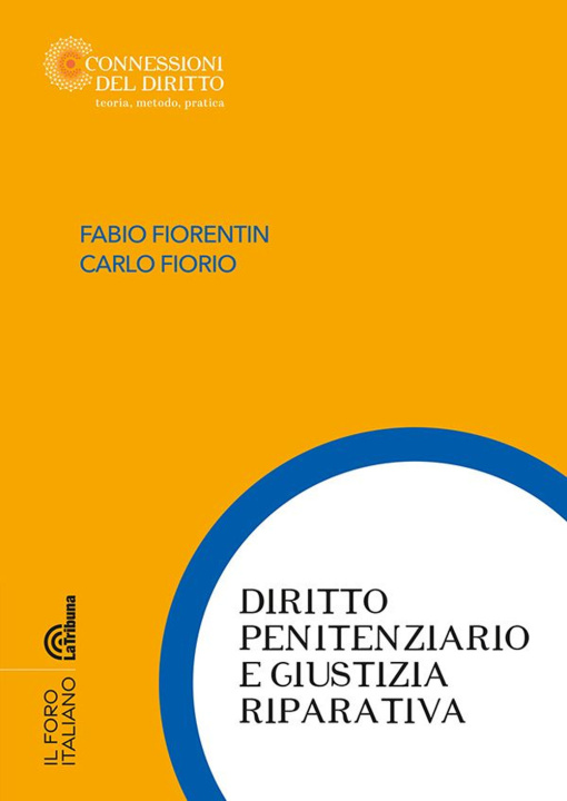Книга Diritto penitenziario e giustizia riparativa Fabio Fiorentin