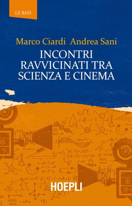 Kniha Incontri ravvicinati tra scienza e cinema Marco Ciardi