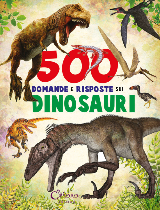 Buch 500 domande e risposte sui dinosauri. Libri per imparare 