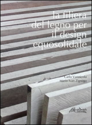 Könyv filiera del legno per il design equosolidale Carlo Vannicola