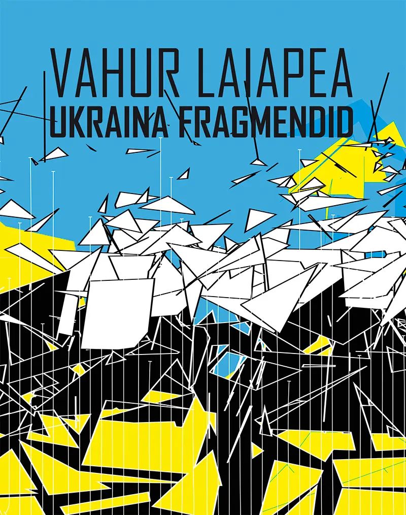 Książka Ukraina fragmendid Vahur Laiapea